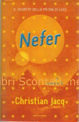 Nefer. Il segreto della pietra di luce - Christian Jacq. Libro 8804482974