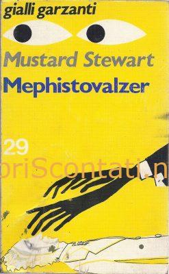 Mephistovalzer - Fred Mustard Stewart. Libro I Gialli Garzanti n. 29