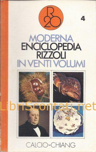 Moderna Enciclopedia Rizzoli in 20 Volumi. Volume 4. CALCIO - CHIANG