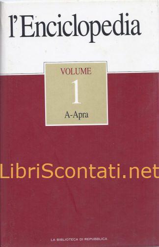 L'Enciclopedia, Volume 1. La Biblioteca di Repubblica. A - APRA