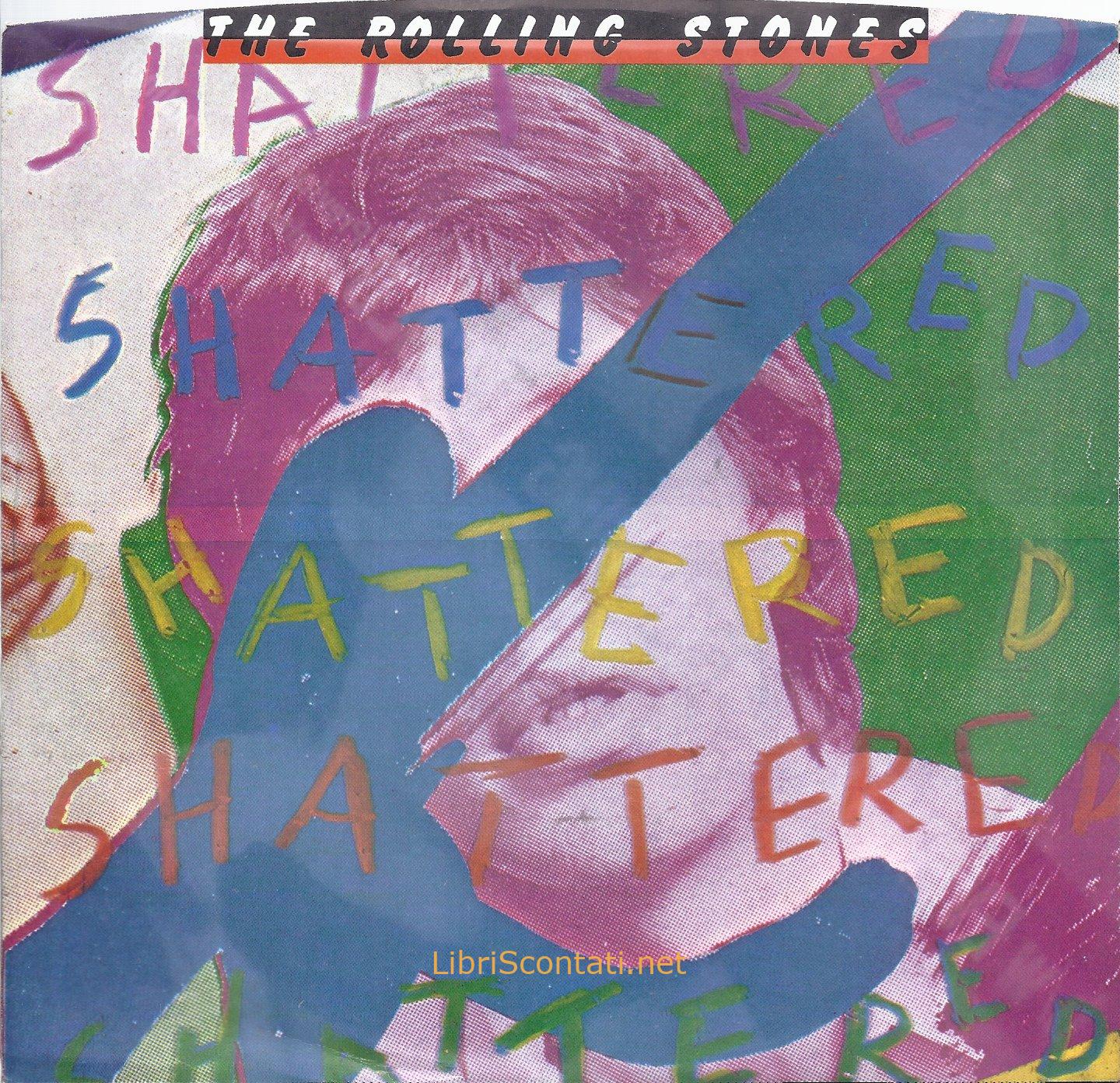 Rolling Stones - Shattered / Everything is turning to gold. 45 RPM Picture Sleeve RS 19310 USA, 1978