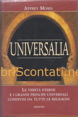 Universalia - Jeffrey Moses. Libro Edizioni Armenia 8834415973 | 9788834415979