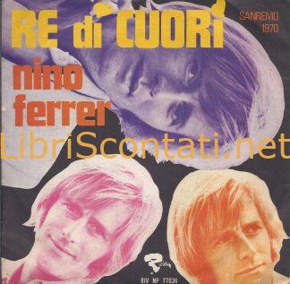 Nino Ferrer - Re di cuori / Un giorno come un altro. 45 Giri, Sanremo 1970. Riviera RIV NP 77036, Italia.