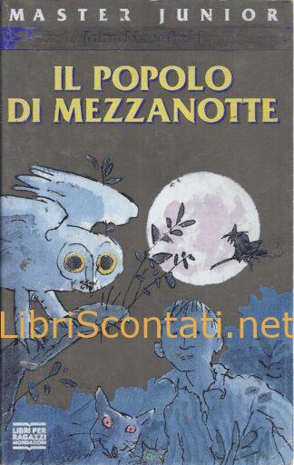 Il popolo di mezzanotte - John Masefield. Libro Master Junior N. 2. 8804383305 - 9788804383307