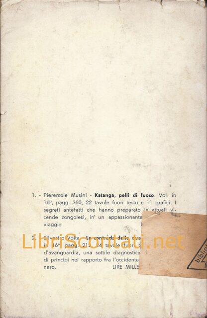 La contrada delle due stagioni - Silvestro Volta. Libro La Giraffa Viaggi e Scoperte N. 2. Società Editrice Emiliana, 1961.