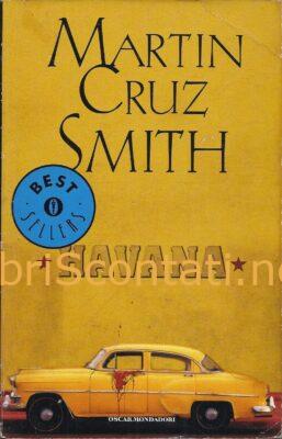 Havana - Martin Cruz Smith. Libro Oscar Mondadori Bestsellers N. 1194. 8804486953 - 9788804486954