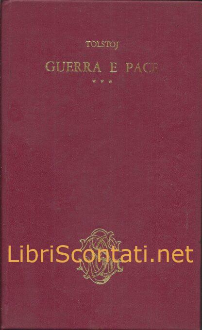 Guerra e pace. Parte terza - Lev Tolstoj. Libro Sansoni 1966.