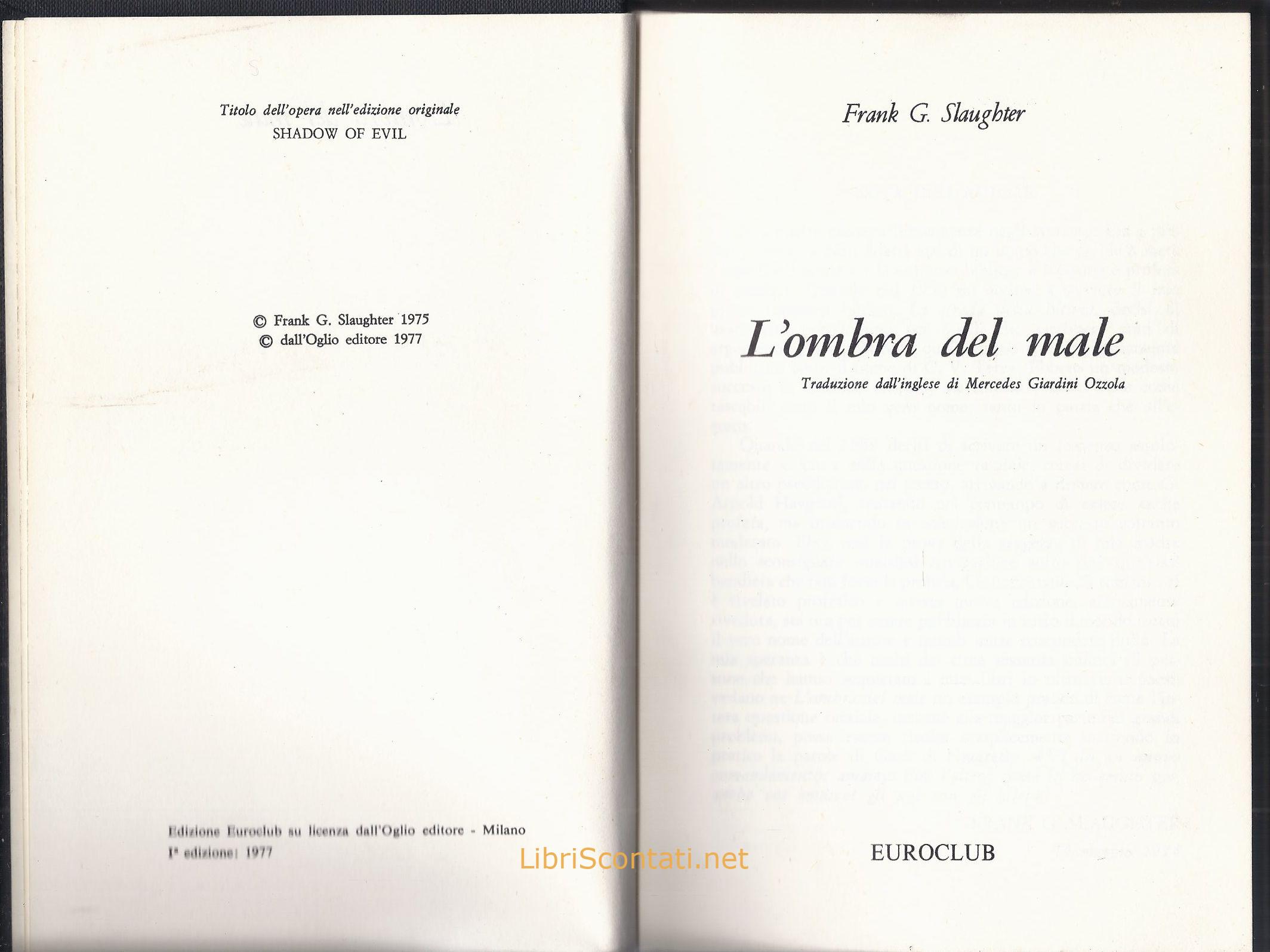 L'ombra del male - Frank G. Slaughter. Libro Euroclub 1977.