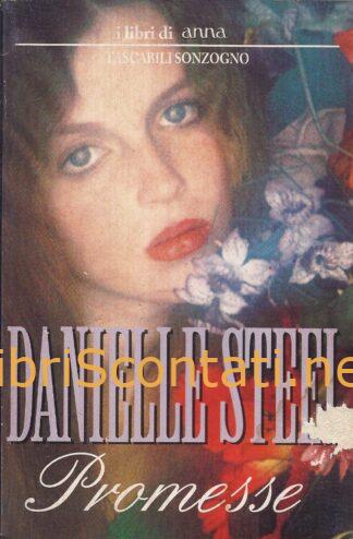 Promesse - Danielle Steel. Libro Tascabili Sonzogno / I Libri di Anna.
