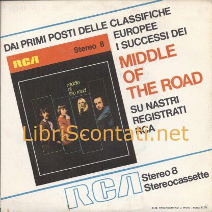 Middle Of The Road - Sacramento / Love Sweet Love. Vinile 7" 45 Giri RCA PM 3626 Italy, 1971.