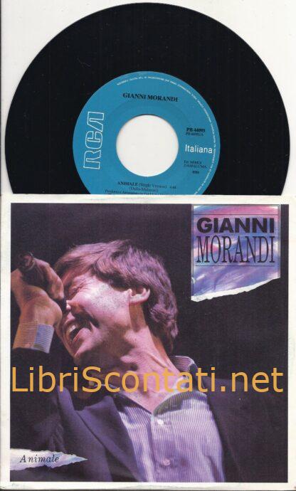 Gianni Morandi - Animale / Ti Comunico Amore. Vinile 45 Giri RCA PB44093, Italy 1990.