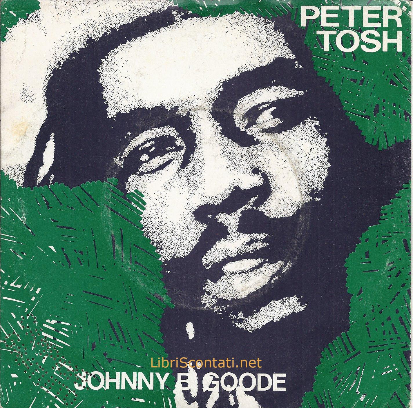 Peter Tosh - Johnny B. Goode / Peace Treaty. Vinile 45 Giri EMI 00607722 Italy 1983.