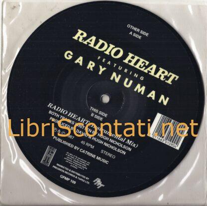 Gary Numan - Radio Heart. Picture Disc. Vinile 7" 45 Giri 1987. Catrine Music GFMP109.