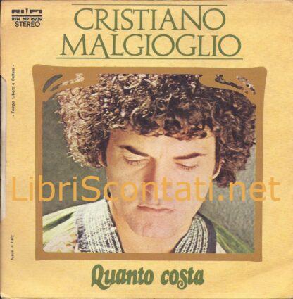 Cristiano Malgioglio - Maledizione io l'amo / Quanto costa. Vinile 7" 45 Giri RIFI Dischi RFN Np 16739. Italy 1978.