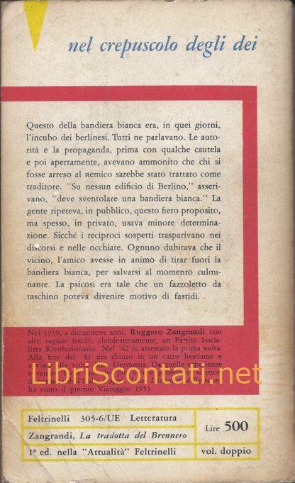 La tradotta del Brennero - Ruggero Zangrandi. Libro Universale Economica N. 305-306 Volume Doppio.