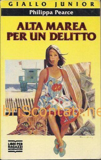 Alta marea per un delitto - Philippa Pearce. Libro Collana Giallo Junior, N. 3.