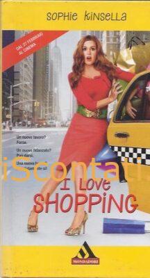 I Love Shopping - Sophie Kinsella. Libro I Miti 371. 9788804590743