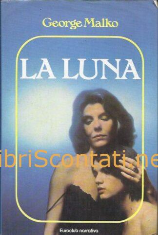 La luna - George Malko. Libro Euroclub Narrativa