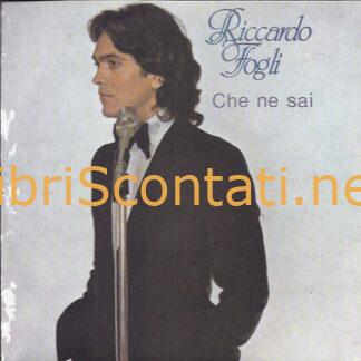 Riccardo Fogli – Che ne sai / Come una volta. Vinile 7″ 45 Giri PRD 10158 CGD Italia 1979.