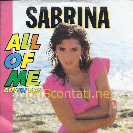 Sabrina - All Of Me (Boy Oh Boy). Vinile 7" 45 Giri Metronome Sherman Records Germany 1988. 4228877207