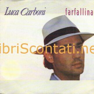 Luca Carboni - Farfallina / Silvia lo sai. Vinile 7" 45 Giri Ariola 111677 Germany 1987