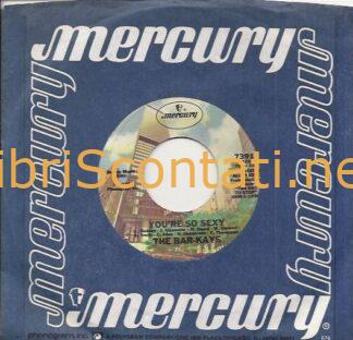 The Bar-Kays - You're so sexy/Spellbound. Vinile 7" 45 Giri Mercury Records 73915 USA 1976