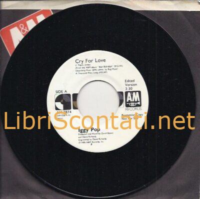 Iggy Pop - Cry for love. Vinile 7" 45 Giri Promo A&M Records AM-2874, USA 1986.