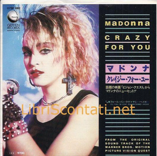 Madonna - Crazy for you / Sammy Hagar - I'll fall in love again. Vinile 7" 45 Giri Geffen Records 07SP892 Japan, 1985.