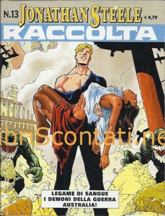 Jonathan Steele. Raccolta N. 13. Fumetto Sergio Bonelli Editore 2005.
