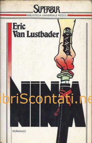 Ninja - Eric Van Lustbader. Libro 8817113050