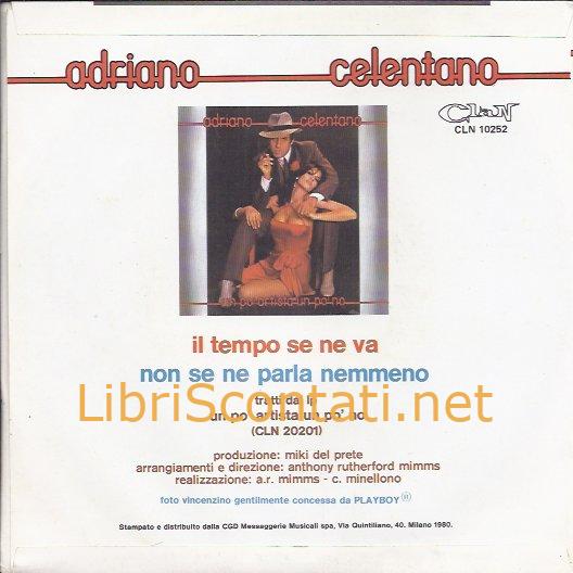 Adriano Celentano - Il tempo se ne va. Vinile 7" 45 Giri CLN 10252 Italy