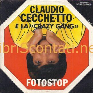 Claudio Cecchetto - Fotostop. Vinile 7" 45 Giri DeeJay DJ 582, Italy 1982.