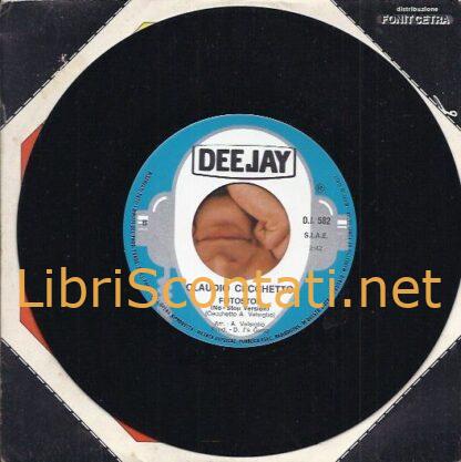 Claudio Cecchetto - Fotostop. Vinile 7" 45 Giri DeeJay DJ 582, Italy 1982.