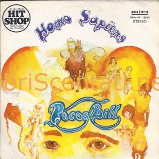 Homo Sapiens - Pecos Bill / Madagascar. Vinile 7" 45 Giri RIFI Records RFN-NP 16654. Italy, 1976.