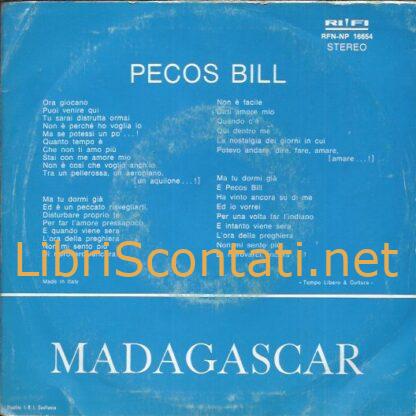 Homo Sapiens - Pecos Bill / Madagascar. Vinile 7" 45 Giri RIFI Records RFN-NP 16654. Italy, 1976.