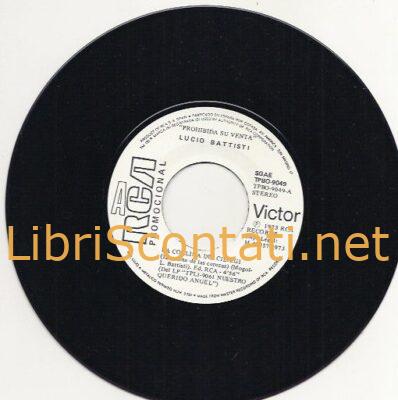 Lucio Battisti - La collina dei ciliegi / Il nostro caro angelo. Disco Vinile 7" 45 Giri Promo RCA TPBO-9049 Spain, 1973.