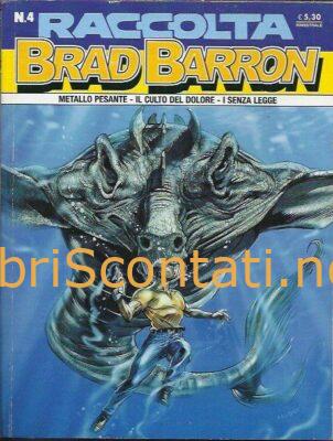 Brad Barron Raccolta N. 4. Gennaio 2008. Fumetto Sergio Bonelli Editore. 9771971946000
