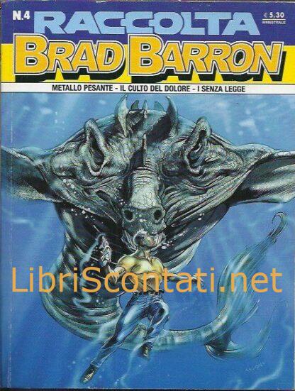 Brad Barron Raccolta N. 4. Gennaio 2008. Fumetto Sergio Bonelli Editore. 9771971946000