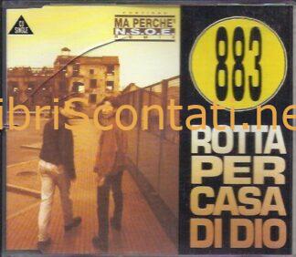 883 - Rotta per casa di Dio. 6-Track CD Single XYZ 71298, Germany.
