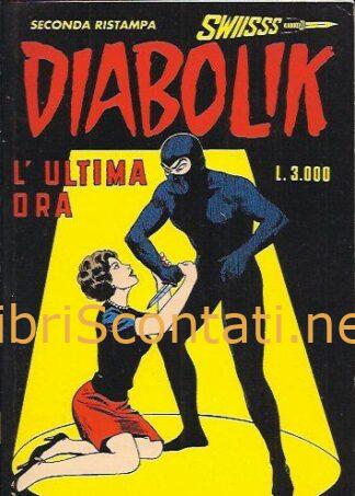 Diabolik - L'ultima ora. Fumetto Collana Swiisss N. 64.