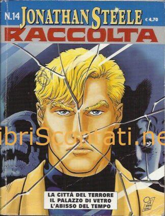 Jonathan Steele. Raccolta N. 14. Marzo 2005, Sergio Bonelli Editori. 9771128079032