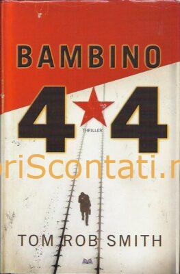 Bambino 44 - Tom Rob Smith. Mondolibri 2008. Libro 8022264772495