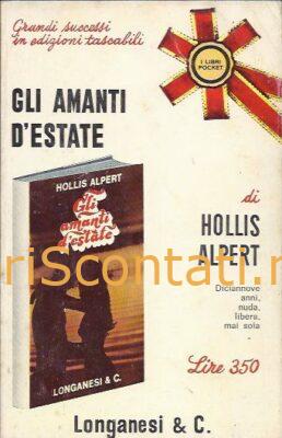 Gli amanti d'estate - Hollis Alpert. Libro Longanesi I Libri Pocket 1968