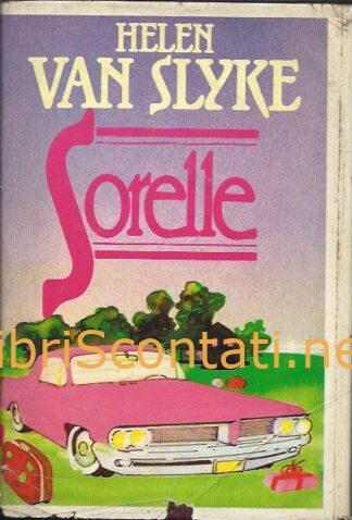 Sorelle - Helen Van Slyke. Libro CDE