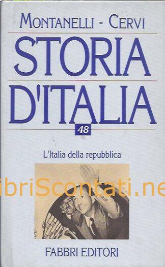 Storia d'Italia N. 48. L'Italia della Repubblica (2 Giugno 1946 - 18 Aprile 1948) - Montanelli, Cervi. Fabbri Editori, 2002.
