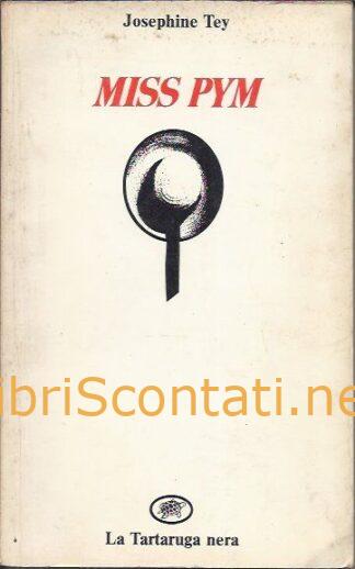Miss Pym - Josephine Tey. Libro La Tartaruga Nera 1987.