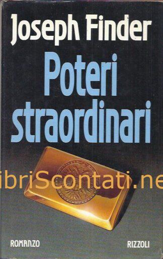 Poteri straordinari - Joseph Finder. Libro Rizzoli 9788817670265 / 881767026X