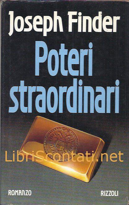 Poteri straordinari - Joseph Finder. Libro Rizzoli 9788817670265 / 881767026X
