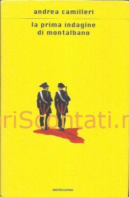 La prima indagine di Montalbano - Andrea Camilleri. Libro Mondadori 8804529830
