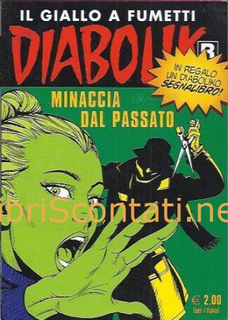 Diabolik R n. 590. Minaccia dal passato. 17 Agosto 2010, costola bianca. 9771124046007